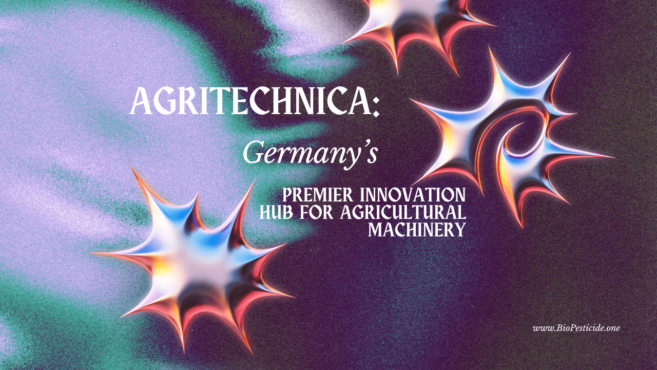 AGRITECHNICA Germany’s Premier Innovation Hub for Agricultural Machinery