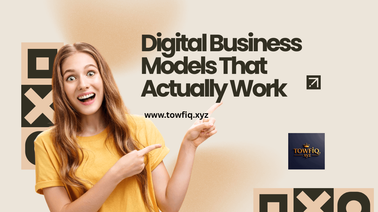 Digital Business Models That Actually Work