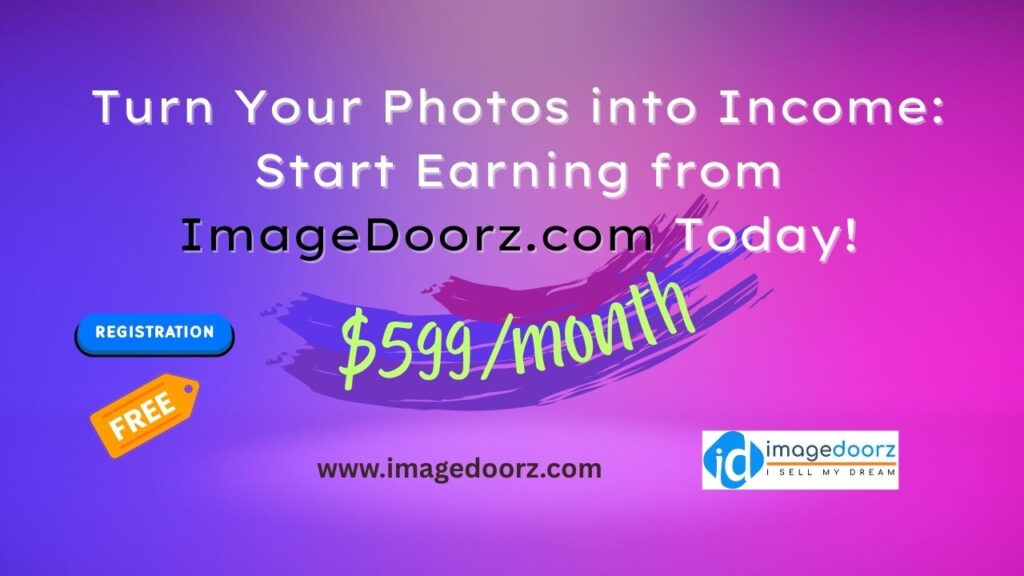 আপনার ছবি থেকে আয় করুন: ImageDoorz.com-এর মাধ্যমে আয় শুরু করুন আজই
